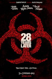 دانلود فیلم 28 سال بعد 28 Years Later 2025 دانلود فیلم 28 سال بعد 28 Years Later 2025