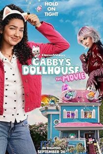 دانلود فیلم خانه عروسکی گبی Gabby’s Dollhouse: The Movie 2025 دانلود فیلم خانه عروسکی گبی Gabby’s Dollhouse: The Movie 2025
