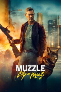 دانلود فیلم پوزه بند: شهر گرگ ها Muzzle: City of Wolves 2025 دانلود فیلم پوزه بند: شهر گرگ ها Muzzle: City of Wolves 2025