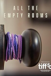 دانلود مستند تمام اتاق های خالی All the Empty Rooms 2025