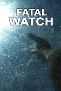 دانلود مستند Fatal Watch 2025 دانلود مستند Fatal Watch 2025