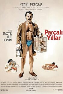 دانلود فیلم ترکی Parcali Yillar 2025